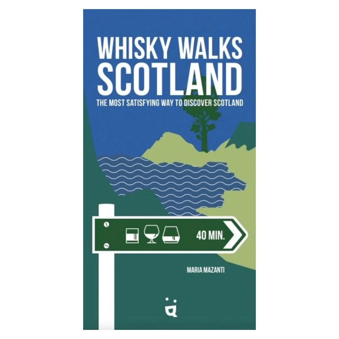 Whisky Walks Scotland – Hiking Guide – Explore Distilleries – 1st Edition - Mood4whisky